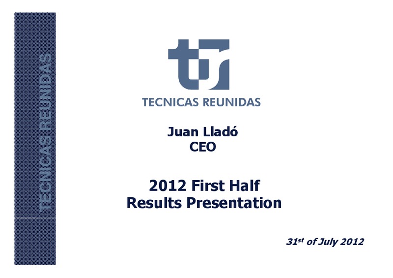 1H 2012 RESULTS – Tecnicas Reunidas – slide 1