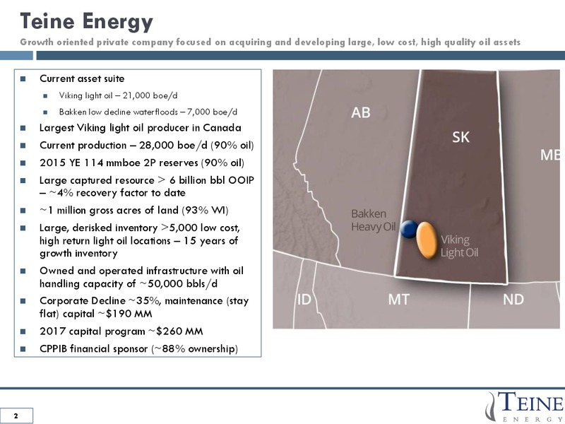 January 2017 Corporate Presentation – Teine Energy – slide 2