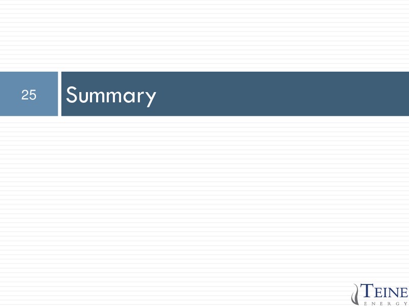 January 2017 Corporate Presentation – Teine Energy – slide 25