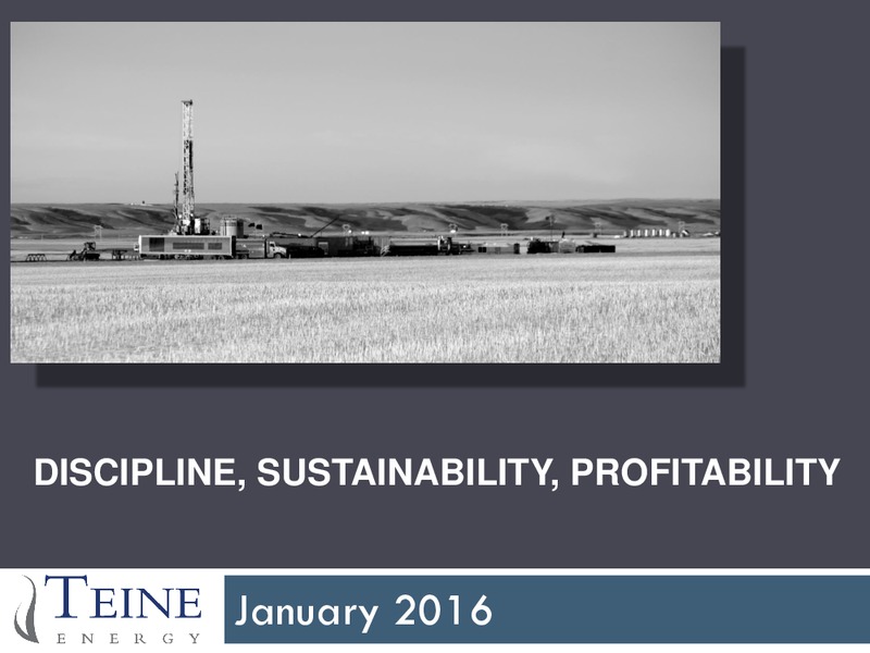 January 2016 Investor Presentation – Teine Energy – slide 1