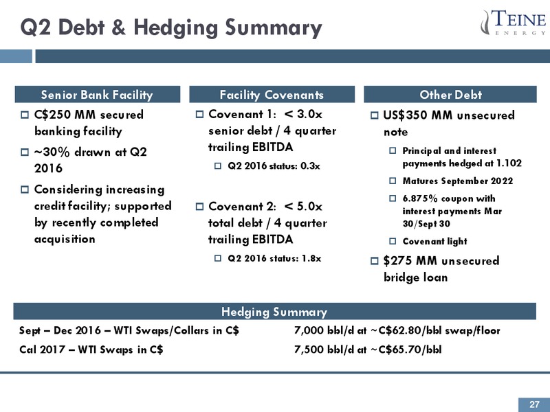September 2016 Corporate Presentation – Teine Energy – slide 25