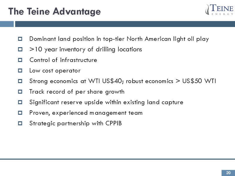December 2015 Corporate Presentation – Teine Energy – slide 20