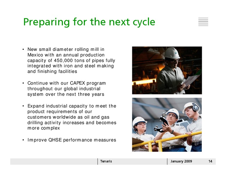 JANUARY 2009 INVESTOR PRESENTATION – Tenaris Sa – slide 13