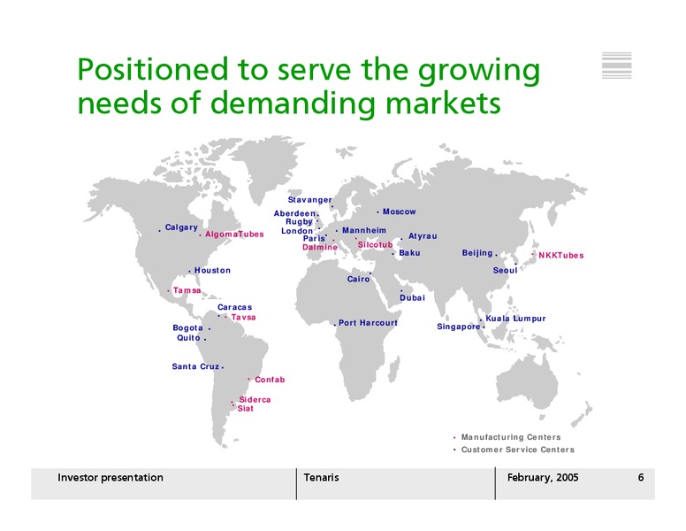FEBRUARY 2005 INVESTOR PRESENTATION – Tenaris Sa – slide 5