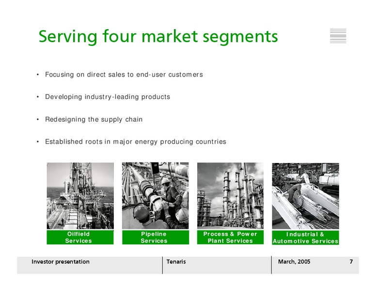 MARCH 2005 INVESTOR PRESENTATION – Tenaris Sa – slide 6