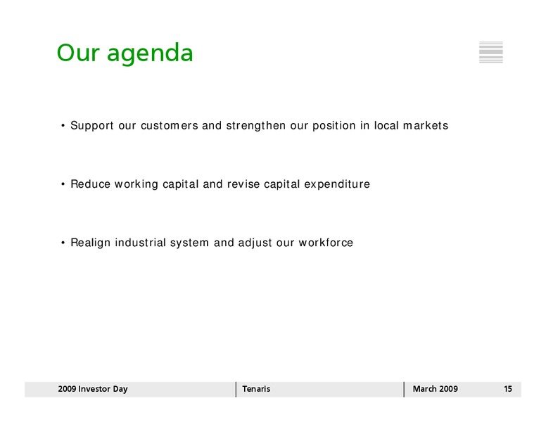 MARCH 2009 INVESTOR DAY – Tenaris Sa – slide 14