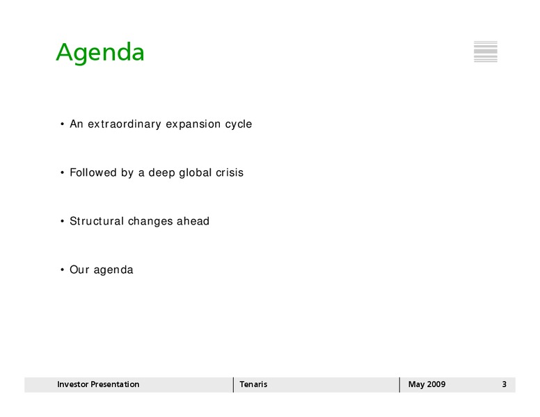 MAY 2009 INVESTOR PRESENTATION – Tenaris Sa – slide 2