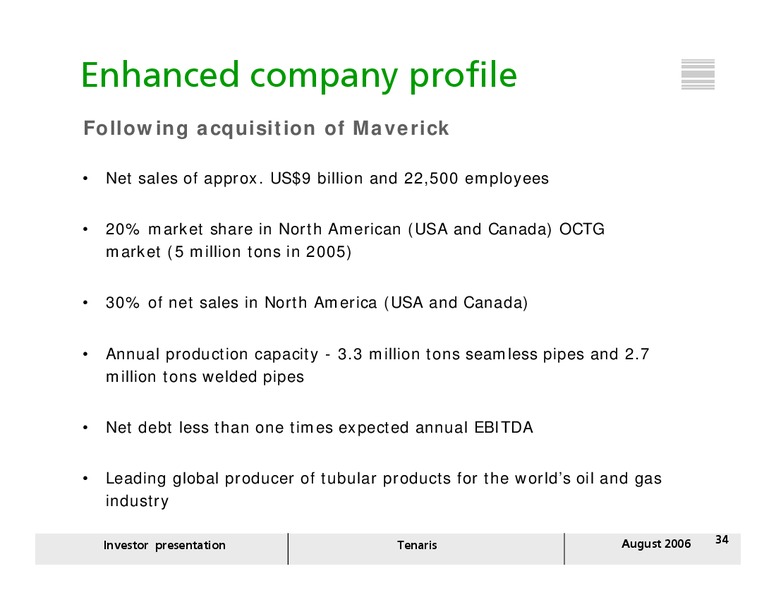 AUGUST 2006 INVESTOR PRESENTATION – Tenaris Sa – slide 33