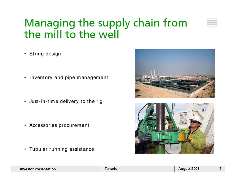 AUGUST 2008 INVESTOR PRESENTATION – Tenaris Sa – slide 6