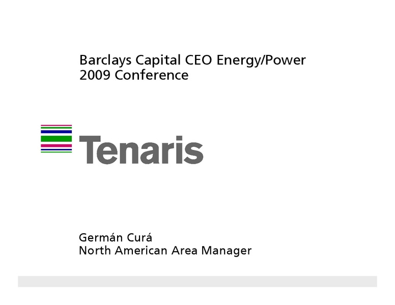 BARCLAYS CAPITAL CEO ENERGY AND POWER CONFERENCE – Tenaris Sa – slide 1