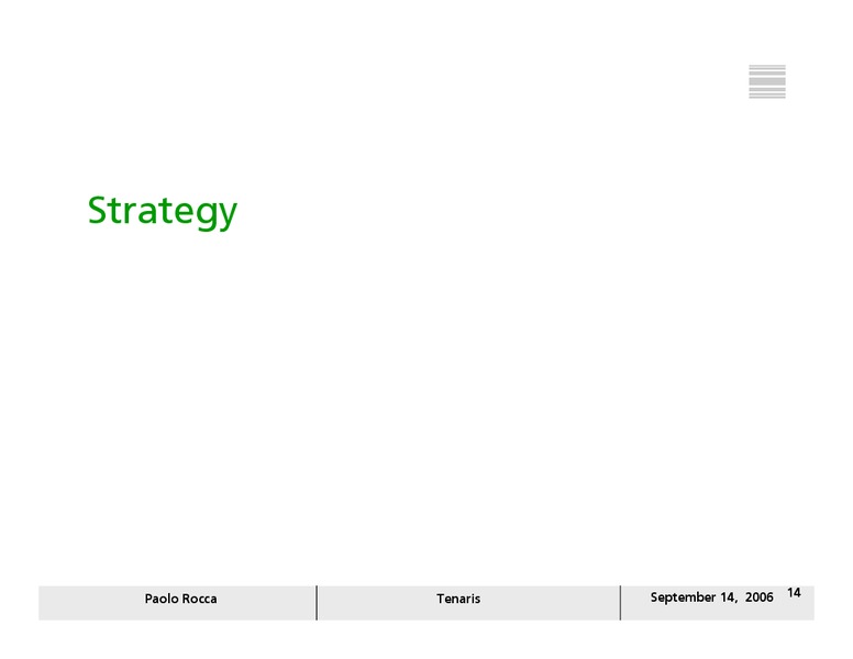 SEPTEMBER 2006 INVESTOR PRESENTATION – Tenaris Sa – slide 13
