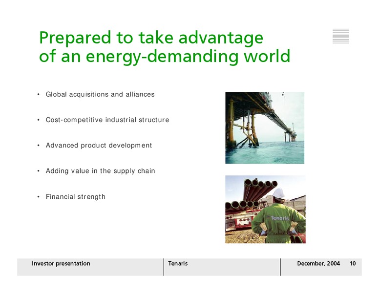 DECEMBER 2004 INVESTOR PRESENTATION – Tenaris Sa – slide 9