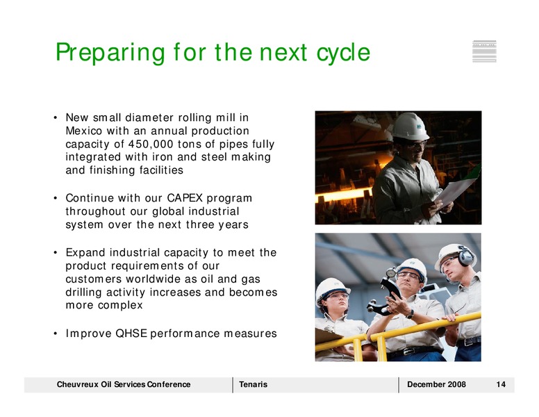 CHEUVREUX OIL SERVICES CONFERENCE – Tenaris Sa – slide 13
