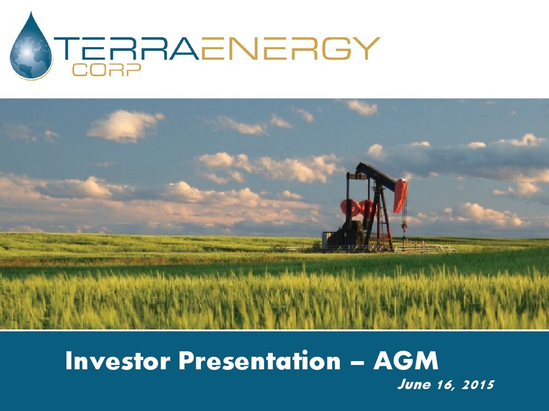 JUNE 2015 ANNUAL GENERAL MEETING – Terra Energy Corp. – slide 1