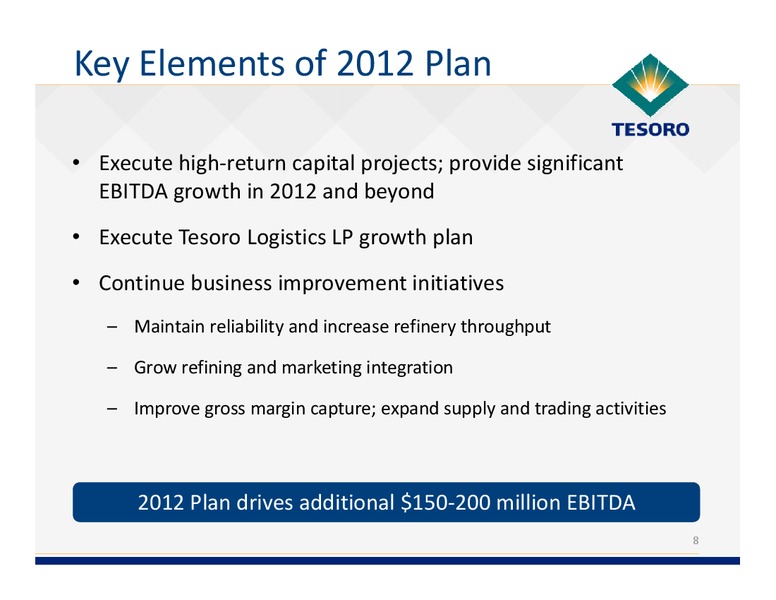 Deutsche Bank Refining Conference – Tesoro Corporation – slide 7