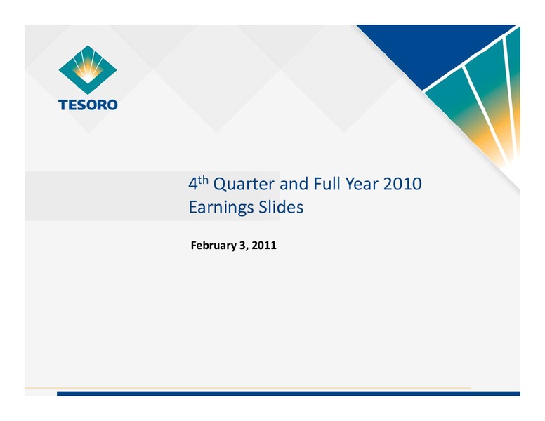 Q4 And Full Year 2010 Earnings Call – Tesoro Corporation – slide 1