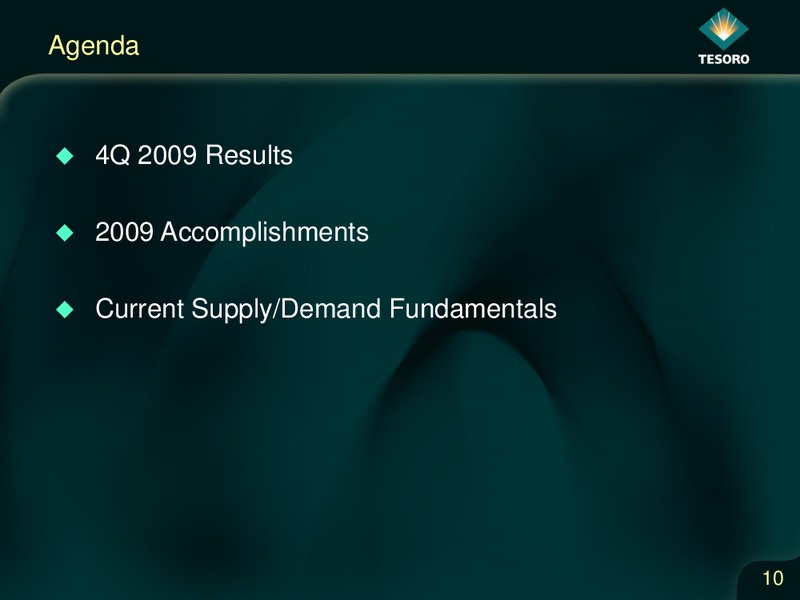 Credit Suisse 2010 Energy Summit – Tesoro Corporation – slide 9