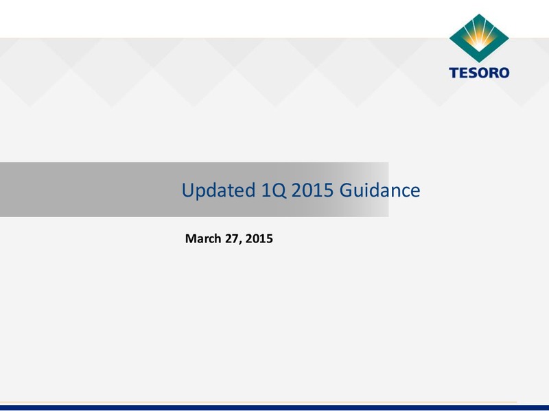 Q1 2015 Earnings Call – Tesoro Corporation – slide 1