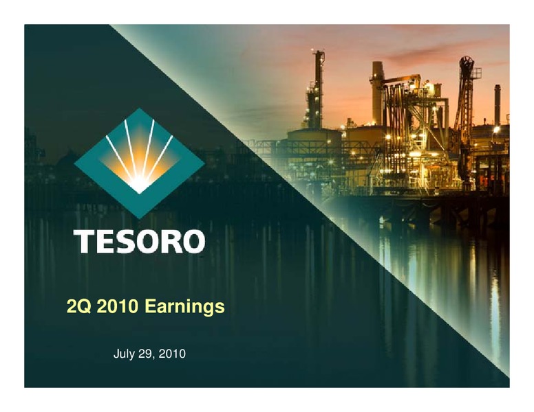 Q2 2010 Earnings Call – Tesoro Corporation – slide 1