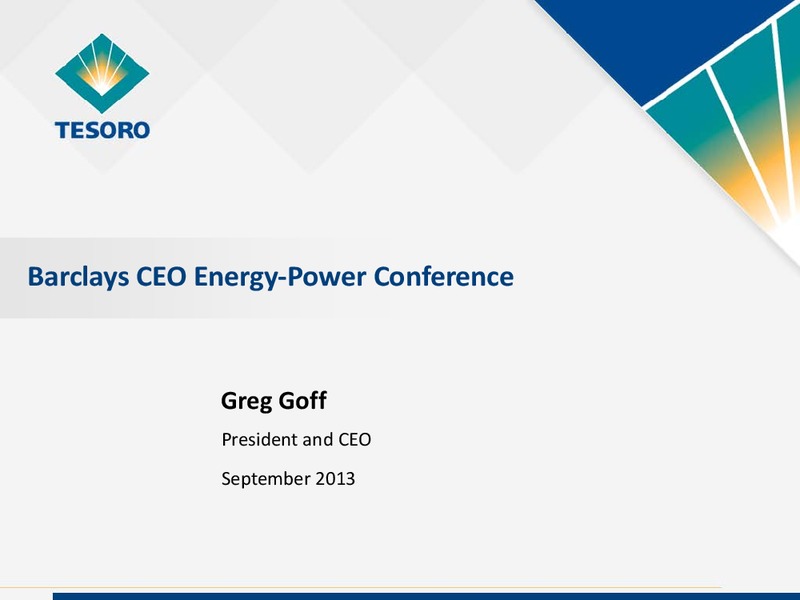 Barclays CEO Energy Power Conference – Tesoro Corporation – slide 1