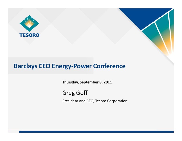 Barclays CEO Energy Power Conference – Tesoro Corporation – slide 1