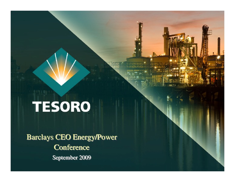 Barclays CEO Energy Power Conference – Tesoro Corporation – slide 1