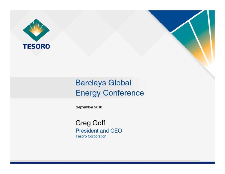 Barclays Capital CEO Energy Power Conference – Tesoro Corporation – slide 1