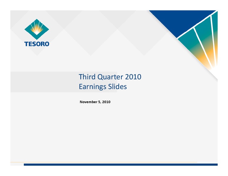Q3 2010 Earnings Call – Tesoro Corporation – slide 1