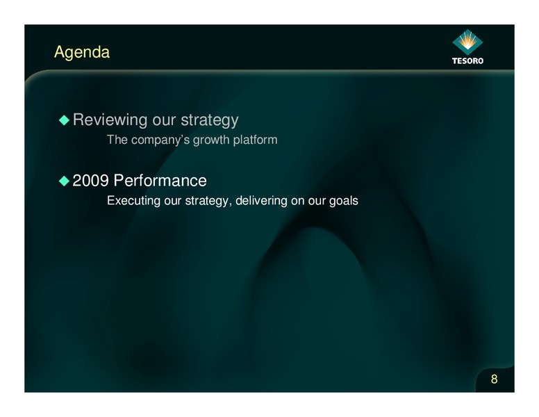 Analyst Day – Tesoro Corporation – slide 7