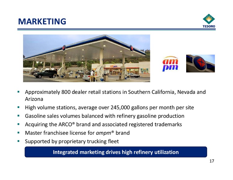 Acquisition Presentation – Tesoro Corporation – slide 17