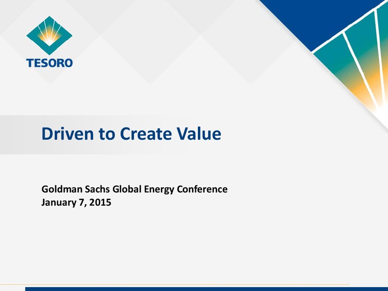 GOLDMAN SACHS ENERGY CONFERENCE – Tesoro Corporation – slide 1