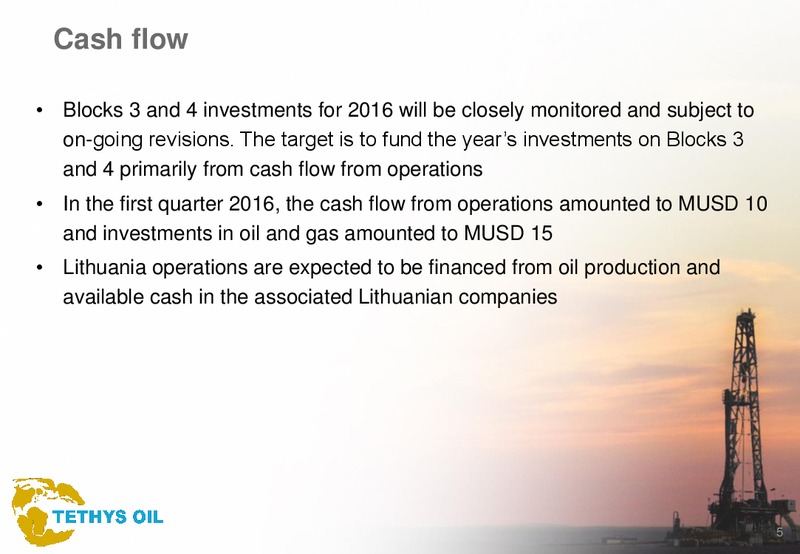 Q1 2016 Results – Tethys Oil – slide 5