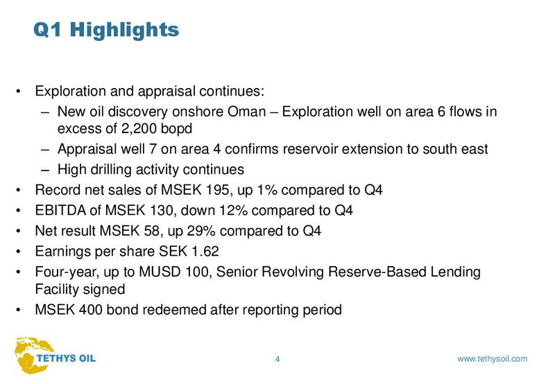 Q1 2014 EARNINGS CALL – Tethys Oil – slide 4