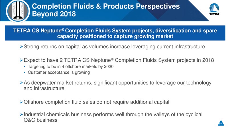 May 2018 Investor Day Presentation – Tetra Technologies Inc. – slide 49