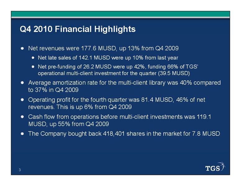 Q4 2010 EARNINGS CALL – Tgs-Nopec Geophysical Company – slide 3