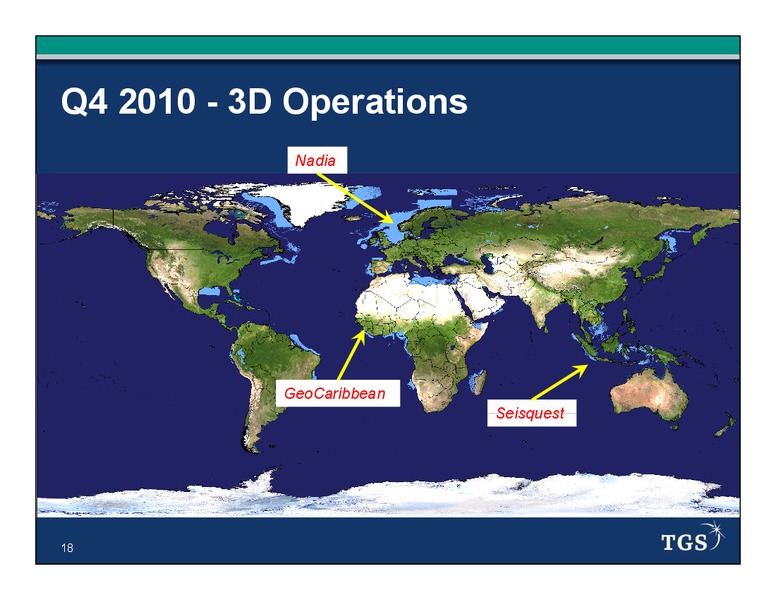 Q4 2010 EARNINGS CALL – Tgs-Nopec Geophysical Company – slide 18