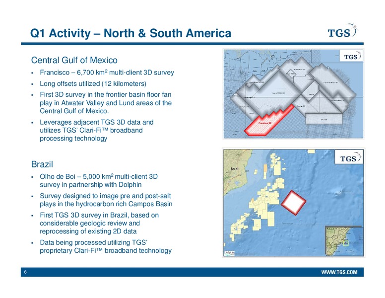 Q1 2014 EARNINGS CALL – Tgs-Nopec Geophysical Company – slide 6