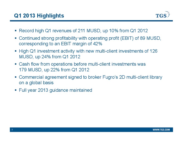 Q1 2013 EARNINGS CALL – Tgs-Nopec Geophysical Company – slide 3
