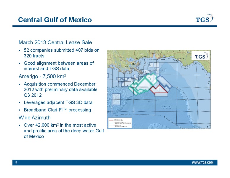 Q1 2013 EARNINGS CALL – Tgs-Nopec Geophysical Company – slide 19