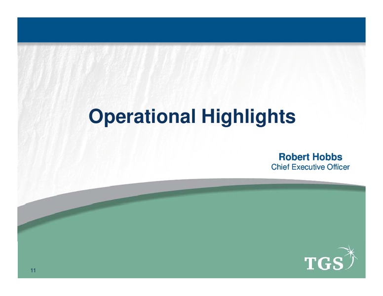 Q1 2011 EARNINGS CALL – Tgs-Nopec Geophysical Company – slide 11
