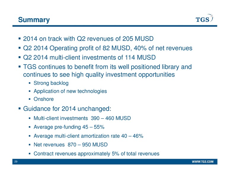 Q2 2014 EARNINGS CALL – Tgs-Nopec Geophysical Company – slide 28