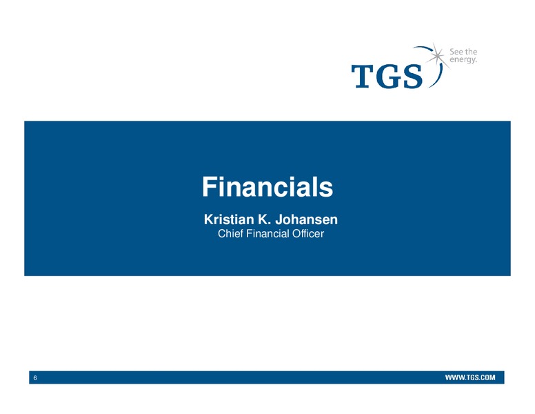 Q2 2013 EARNINGS CALL – Tgs-Nopec Geophysical Company – slide 6