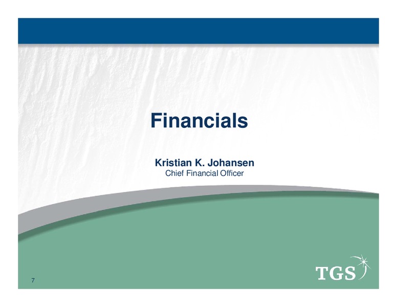Q2 2012 EARNINGS CALL – Tgs-Nopec Geophysical Company – slide 7