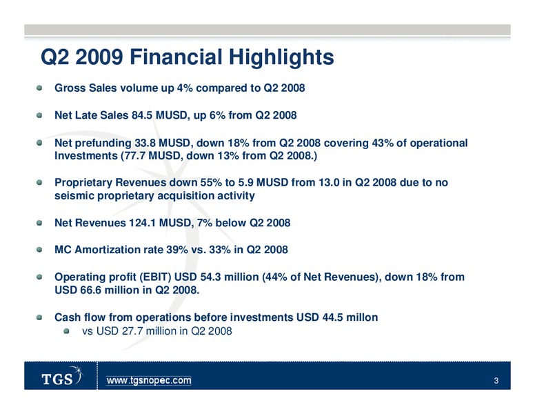 Q2 2009 RESULTS – Tgs-Nopec Geophysical Company – slide 3