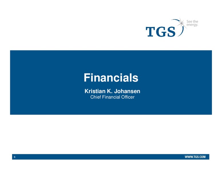 Q3 2013 EARNINGS CALL – Tgs-Nopec Geophysical Company – slide 6