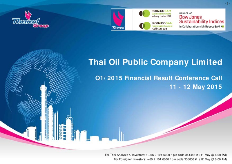 Q1 2015 CONFERENCE CALL – Thai Oil Public Company Limited – slide 1