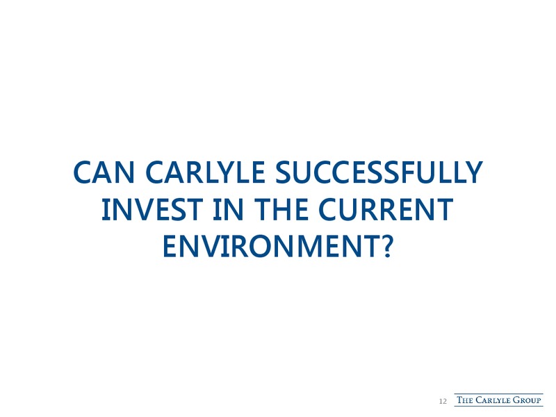 Deutsche Bank Global Financial Services Investor Conference – The Carlyle Group Lp – slide 11