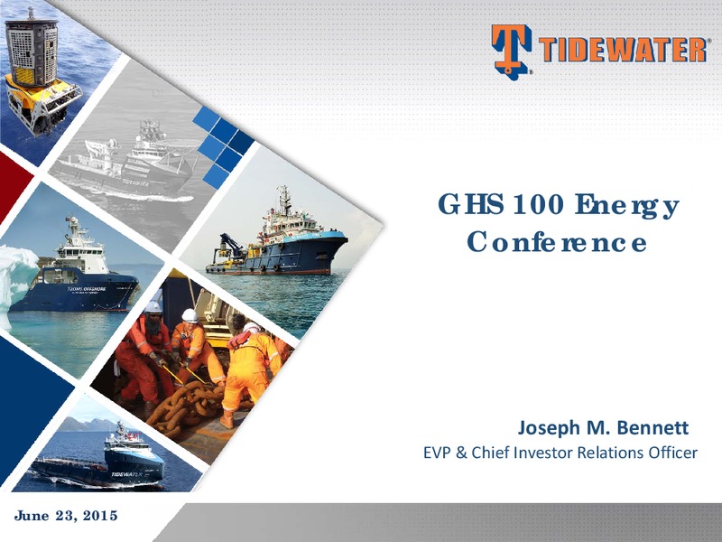 GHS 100 ENERGY CONFERENCE – Tidewater Inc. – slide 1