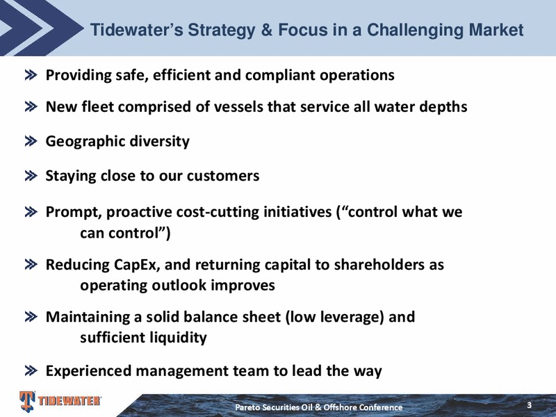 Pareto Securities Oil and Offshore Conference – Tidewater Inc. – slide 2