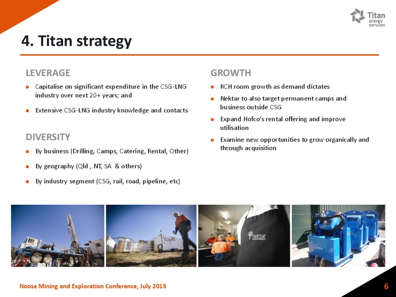 Noosa Mining  Exploration Conference – Titan Energy Services Limited – slide 5